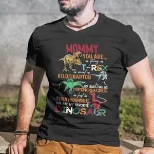 Mommy You Are My Favorite Dinosaur T-rex Mother_s Day Mens